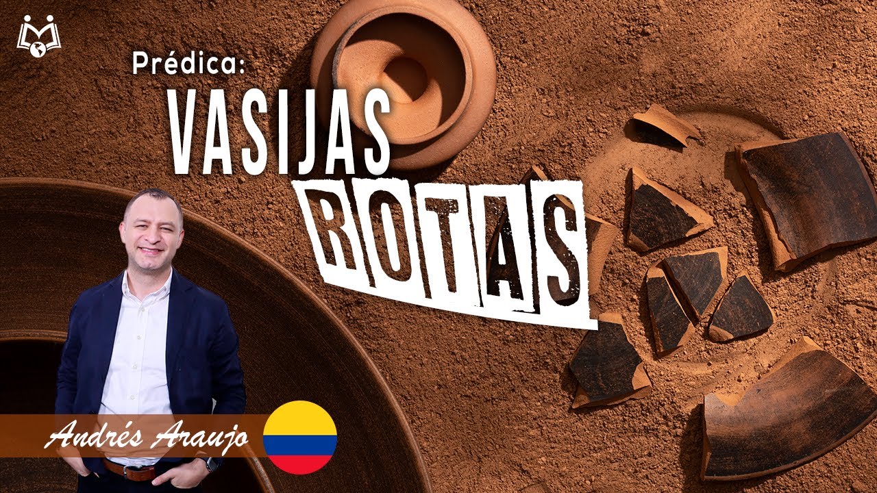 Vasijas Rotas | Pastor Andrés Arango | Pastor Vladimir Rivas | En Vivo |