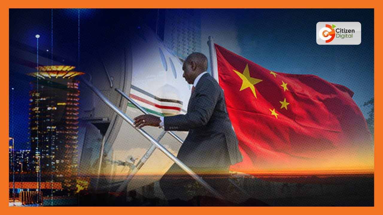 Debt & infrastructure financing top on agenda as Ruto sets on China trip