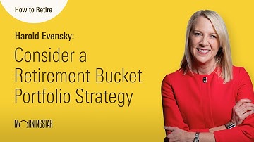 How to Retire: Consider a Retirement Bucket Portfolio Strategy