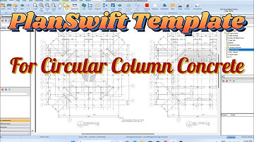 How to Create Template for Circular Column Concrete  Calculation | PlanSwift Template