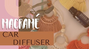 CAR DIFFUSER / DIFUSOR PARA CARRO | Macramé