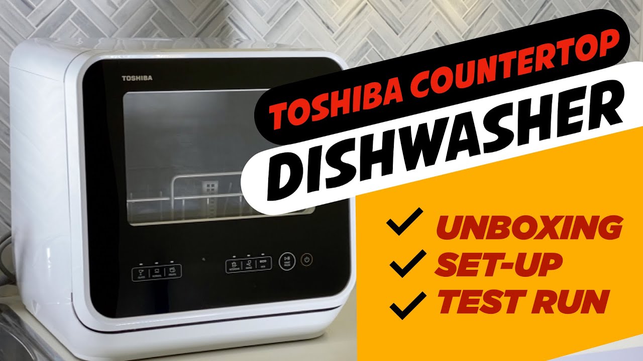 TOSHIBA DISHWASHER REVIEW UNBOXING, SETUP & TEST RUN YouTube