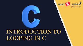 Introduction to Looping in C