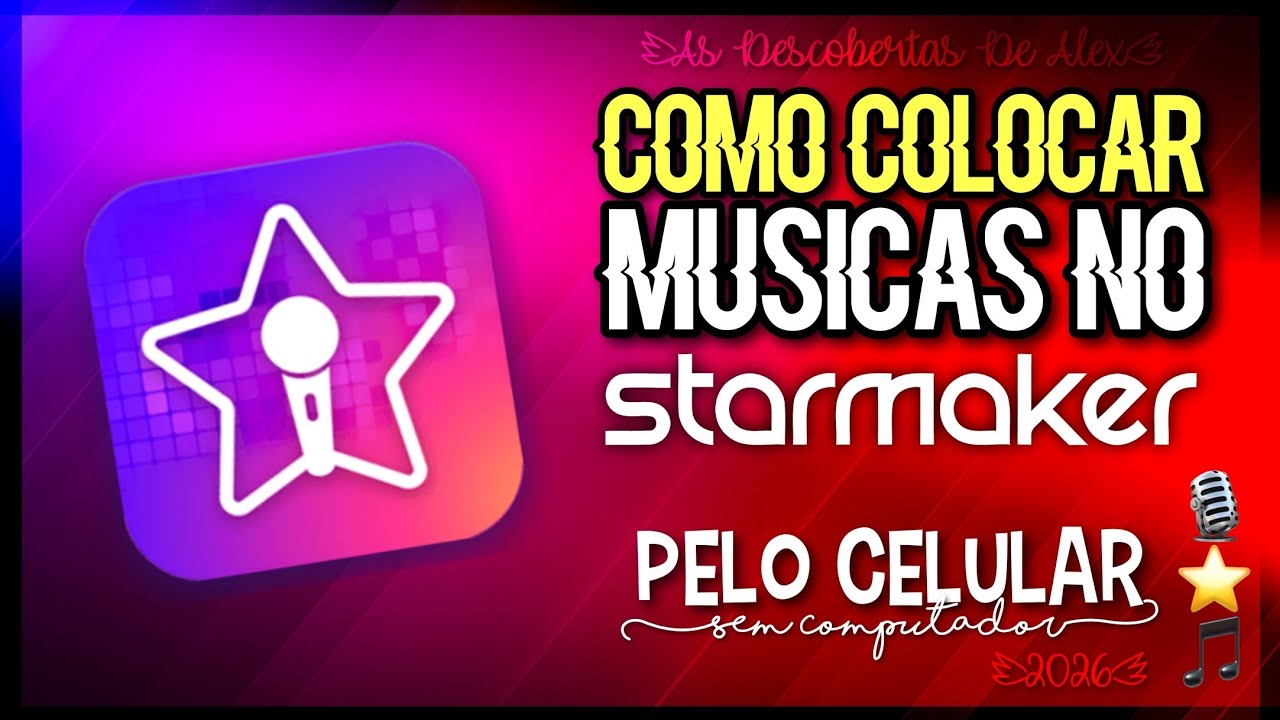 COMO COLOCAR MÚSICA NO STARMAKER PELO CELULAR 2025/2026