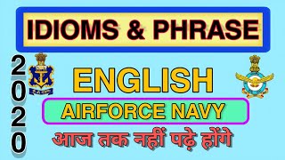 Latest Idioms and Phrases for airforce Navy 2020।। ENGLISH यही देखने को मिल सकते है।। Part:-1