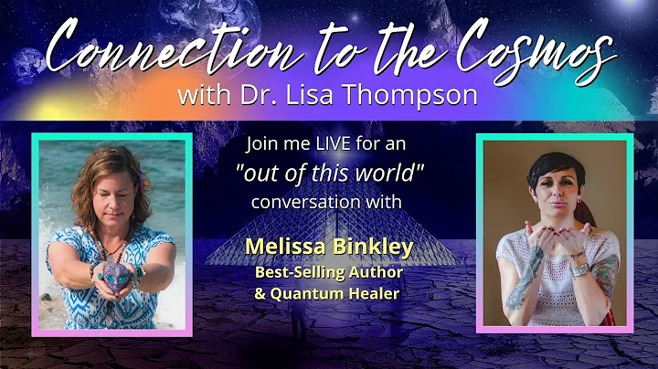 Connection to the Cosmos - Guest Melissa Binkley