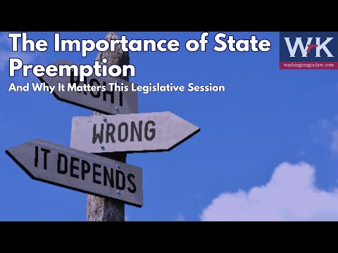 The Importance of State Preemption.  And Why It Matters This Legislative Session.