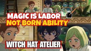 Witch Hat Atelier | Manga Turned Magic Into Manual Labor vs Born Ability