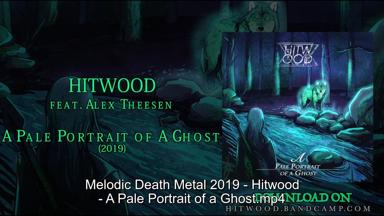 Hitwood - A Pale Portrait of a Ghost [Lyric Video 2019 | Melodic Death Metal / Metalcore]