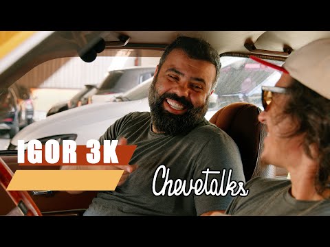 Igor 3k - CHEVETALKS