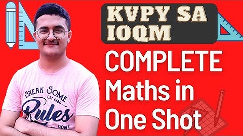 Complete Maths for KVPY SA & IOQM in One Shot | Algebra, Geometry, Coordinate Geometry and More