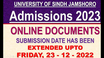 Documents submission date has been extended | University of Sindh Jamshoro Admission 2023