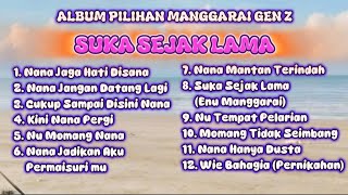 LAGU MANGGARAI PILIHAN GENZ DARI ALBUM SUKA SEJAK LAMA