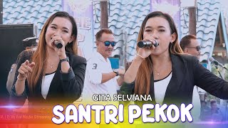 SANTRI PEKOK - GITA SELVIANA - BOLANG FT CAK MALIK THE PANGESTU