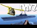 Landing A HELICOPTER On An Aircraft Carrier! A DayZ EXPANSION Adventure.