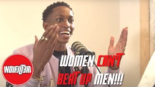 WOMEN CAN&#39;T BEAT UP MEN!!! | NO FILT3R PODCAST #TOXICTHURSDAYS