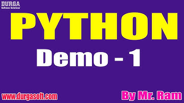 PYTHON tutorials || Demo - 1 || by Mr. Ram On 12-04-2021 @9PM IST