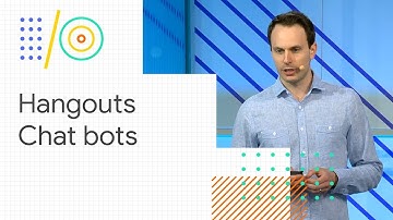 Transform the way you work with Hangouts Chat bots (Google I/O 