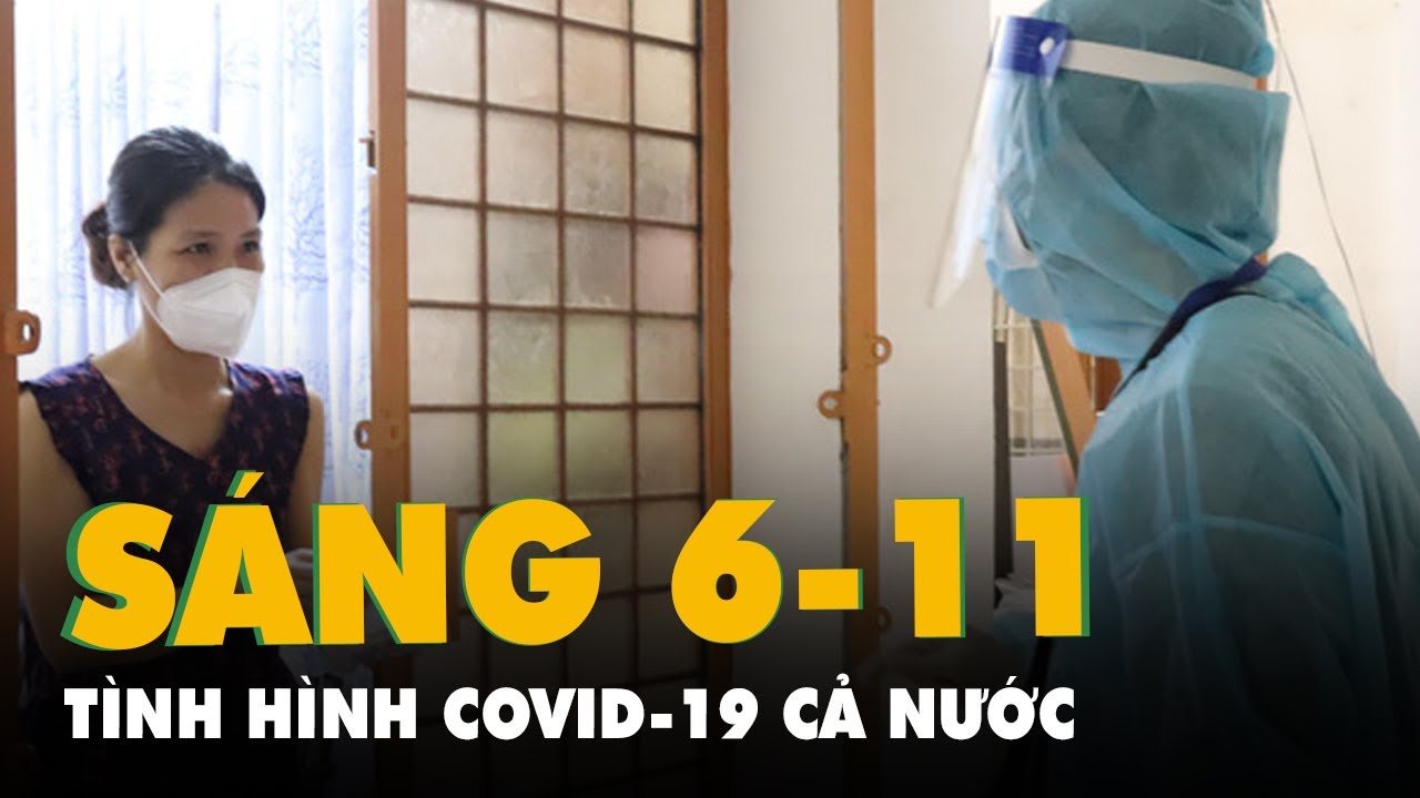 Sáng 6-11: Cả nước có 953.547 ca COVID-19; F0 gia tăng... - youtube