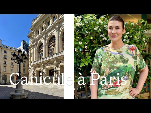 Une semaine avec moi #28 – Canicule à Paris