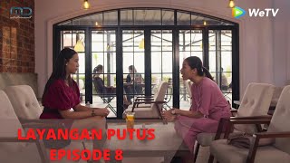 LAYANGAN PUTUS EPISODE 8 | ALUR CERITA TRAILER 8