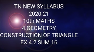 TN samacheer 10th STD maths exercise 4.2 sum 16 geometry  triangle  construction new syllabus 2020