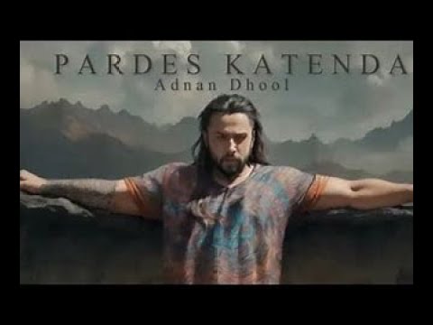 Unveiling the Magic Pardes Katenda  Adnan Dhool  Saraiki Song 2023 Official Visualizer