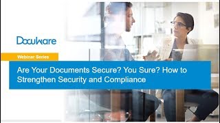 Famous Are Your Documents Secure? How to Strengthen Security and Compliance Net Worth