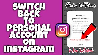 How To Switch Back To Personal Account On Instagram 2023 - Android/iphone