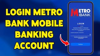 How To Login Metro Bank Mobile Banking Account 2025 | Access Your Metro Bank App
