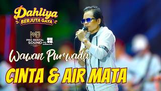 CINTA DAN AIRMATA - Wawan Purwada - DAHLIYA MUSIK - MJ AUDIO- AIRIN DIGIMEDIA