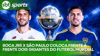 BOCA JRS X SÃO PAULO COLOCA FRENTE A FRENTE DOIS GIGANTES DO FUTEBOL MUNDIAL