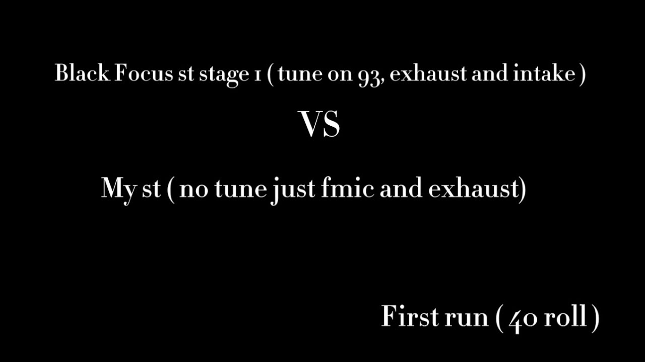 Focus st tuned vs focus st non tuned YouTube
