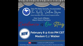 February 8 - Madam C. J.  Walker "Resilience is Our Story"