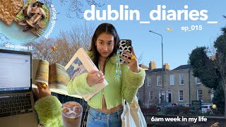 dublin diaries | 6am week in my life cause college is hard