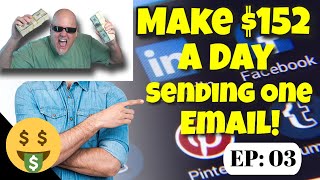 Make $152 a Day With One Email