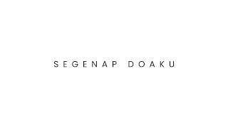SEGENAP DOAKU - Didik Budi feat Cindi Cintya (Official Lyric Video)