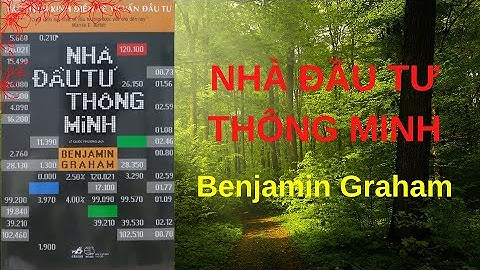 "Nhà Đầu Tư Thông Minh" - Benjamin Graham | Sách Tóm Tắt - Bí Quyết Thành Công