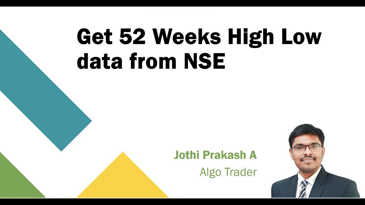 Get 52 Weeks High Low Data From NSE Using Python YouTube get-52-weeks-high-low-data-from-nse-using-python-youtube