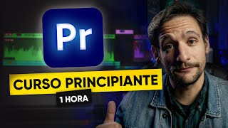 ADOBE PREMIERE PRO 2024 - Curso de 1 hora | Nivel: Principiantes