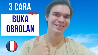 Cara Buka Obrolan Sama Orang Perancis Bahasa Perancis Dasar