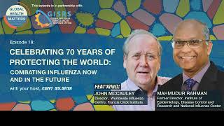 Protecting the world from #influenza now and in the future - #GlobalHealthMatters podcast