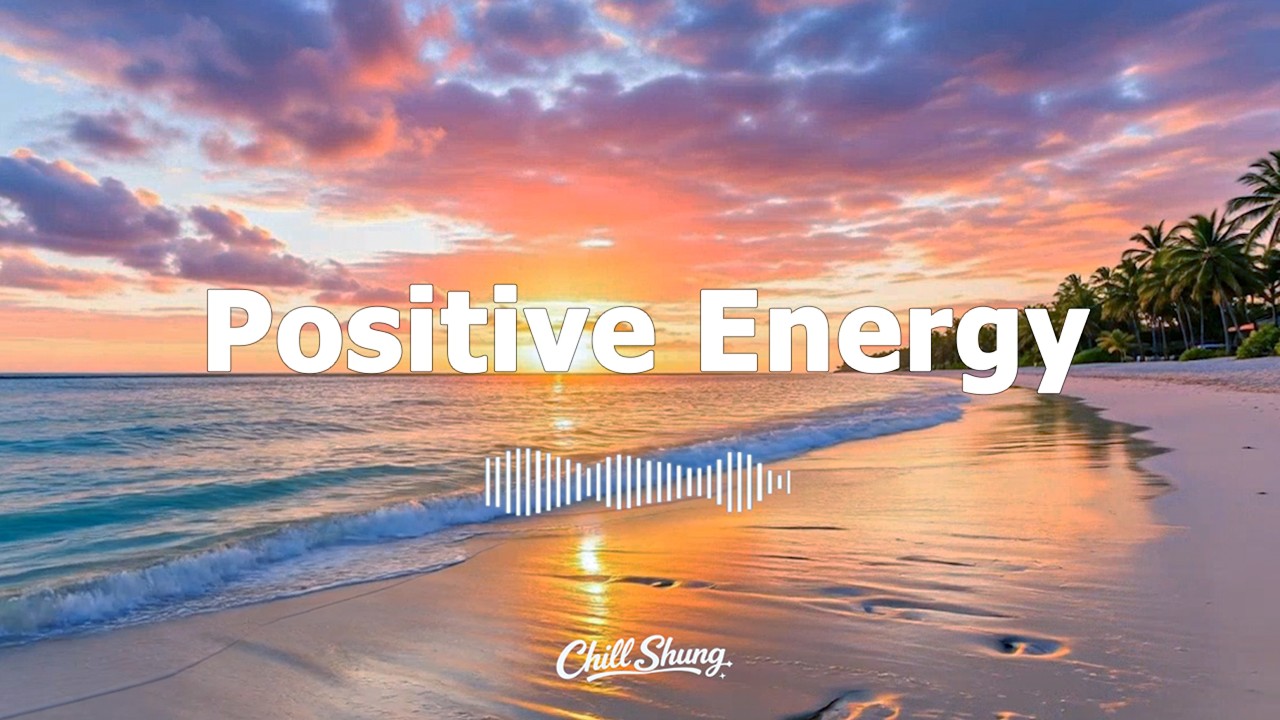 Positive Energy 2026 ☀️ Deep House Vibes & Positive Energy | Chill Shung
