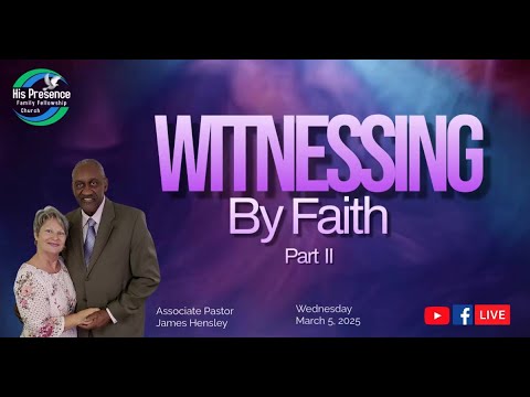 Witnessing By Faith Part 2 (livestream) - YouTube