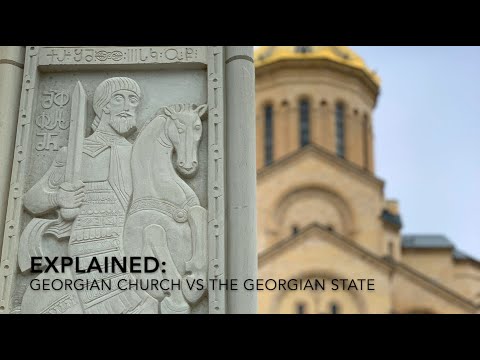 Explained: Georgian Orthodox Church vs Georgian State
