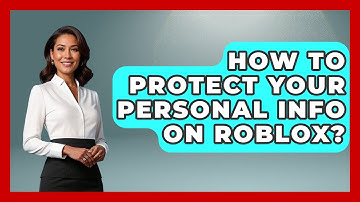 How To Protect Your Personal Info On Roblox? - Open World Tycoons