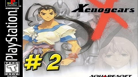 Xenolegacy: Xenogears Part 2 - YoVideogames