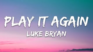 Luke Bryan Play It Again (Lyrics) Resimi