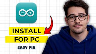 How to Install Arduino IDE on Windows 10/11 2026 (Full Guide)