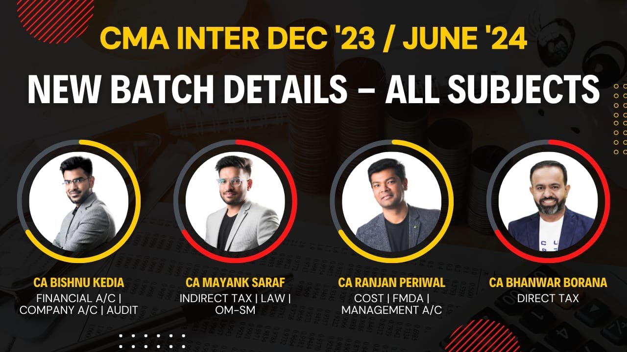 CMA Inter June 24 / Dec 23 - ALL SUBJECTS BATCH ANNOUNCEMENT